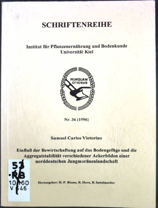 Einfluß der Bewirtschaftung auf das Bodengefüge und die Aggregatstabilität verschiedener Ackerböden einer norddeutschen Jungmoränenlandschaft