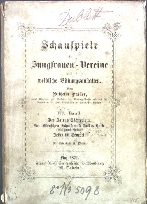 Des Iairus Töchterlein; Der Menschen Schuld und Gottes Huld, Jesus im Tempel;