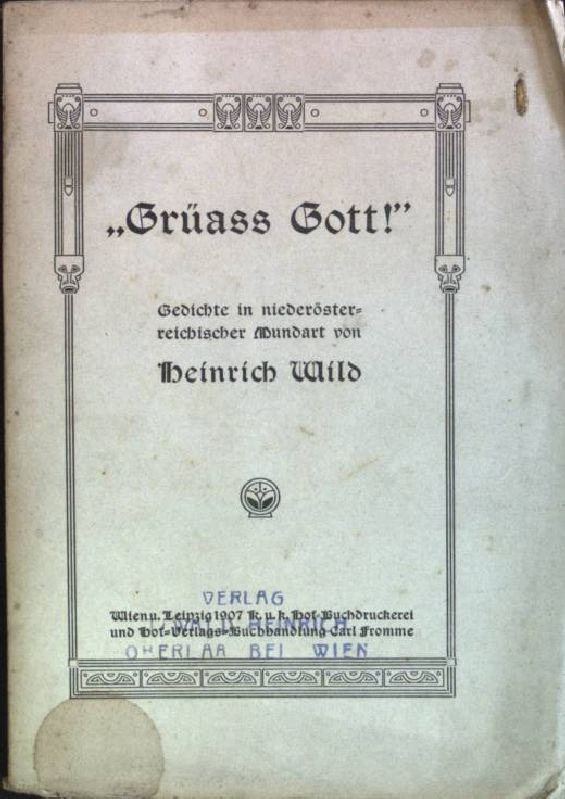 Grüass Gott! Gedichte in niederösterreichischer Mundart