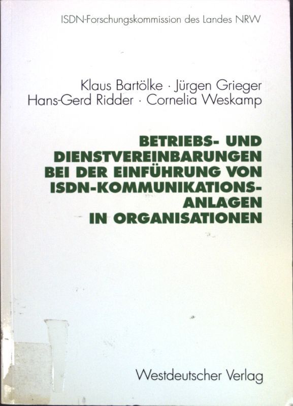 Betriebs- und Dienstvereinbarungen bei der Einführung von ISDN-Kommunikationsanlagen in Organisationen