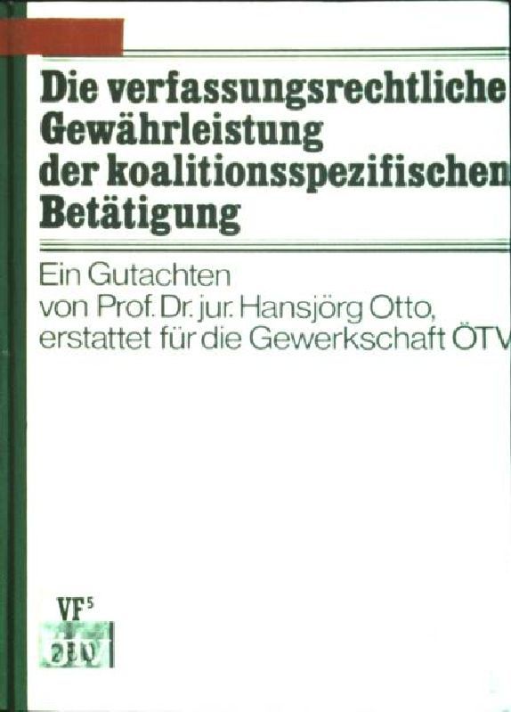 Die verfassungsrechtliche Gewährleistung der koalitionsspezifische Betätigung. Eine Analyse des Beschlusses des Bundesverfassungsgerichts vom 17. Februrar 1981 - 2 BvR 384/78- zur Frage gewerkschaftlicher Zutrittsrechte zu kirchlichen Einrichtungen