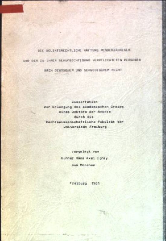 Die deliktsrechtliche Haftung Minderjähriger und der zu ihrer Beaufsichtigung verpflichteten Personen nach deutschem und schwedischem Recht