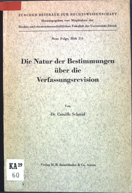 Die Natur der Bestimmungen über die Verfassungsrevision: