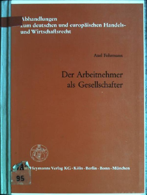 Der Arbeitnehmer als Gesellschafter