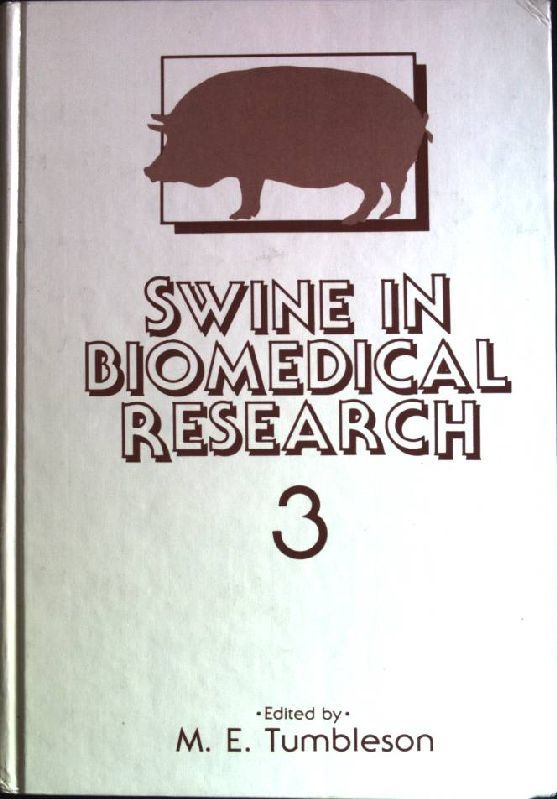 Swine in Biomedical Research - Volume 3