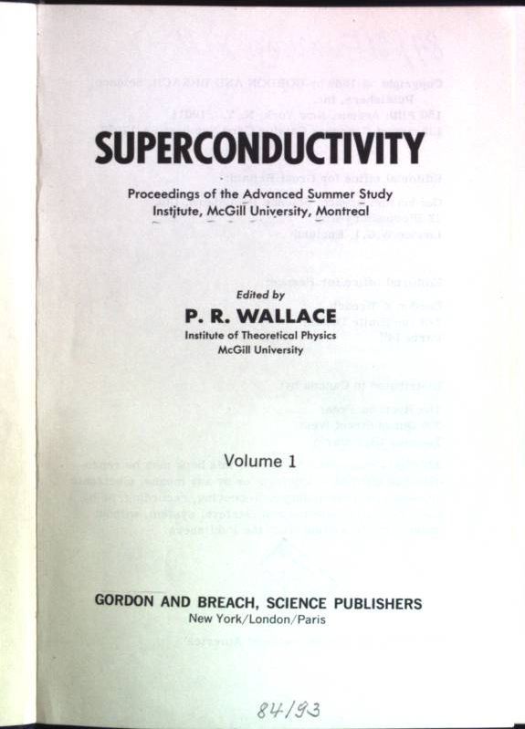 Superconductivity, Vol. 1 - Proceedings of the Advanced Summer Study Institute