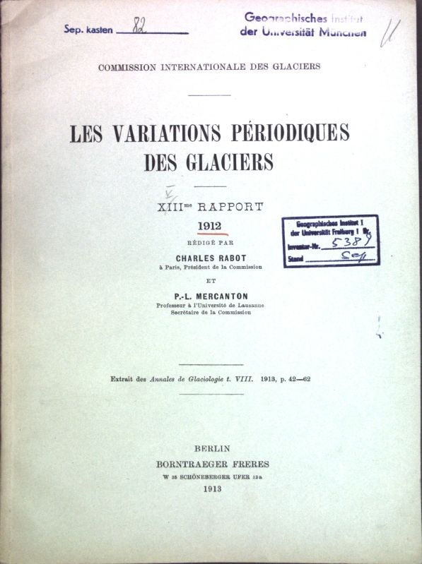 Les Variations périodiques des Glaciers, XVIIIme Rapport, 1912