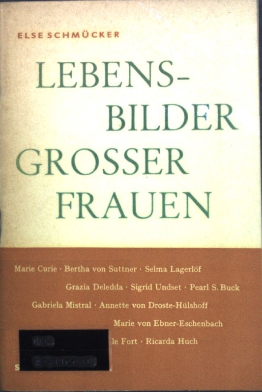 Lebensbilder großer Frauen: Nobelpreisträgerinnen, Dichterinnen