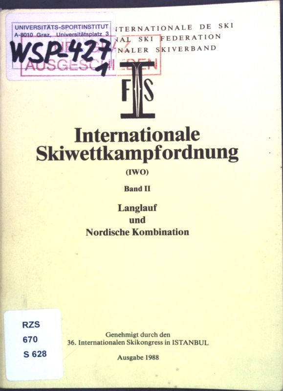 Internationale Skiwettkampfordnung (IWO) Band II: Langlauf und Nordische Kombination