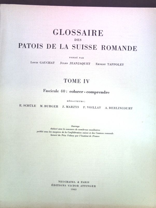 Glossaire des Patois de la Suisse Romande, Tomé IV, Fascicule 40: colorer-comprendre