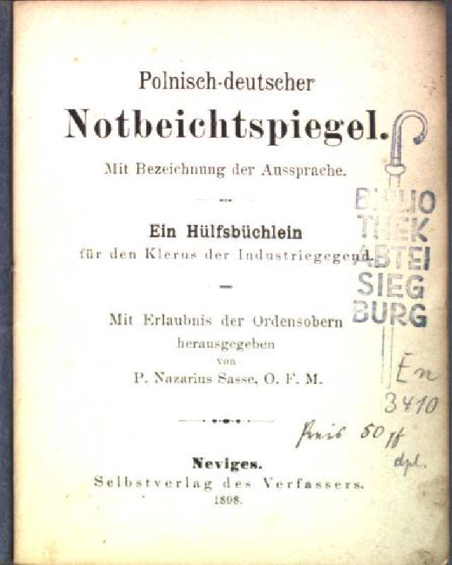 Polnisch-deutscher Notbeichtspiegel. Mit Bezeichnungen der Aussprache: Ein Hilfsbüchlein für den Klerus der Industriegegend