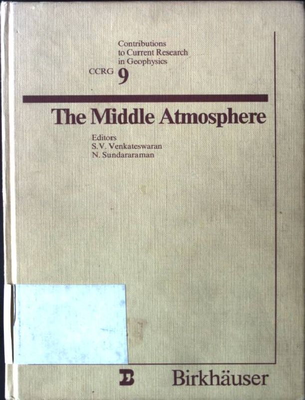 The middle atmosphere : repr. from PAGEOPH