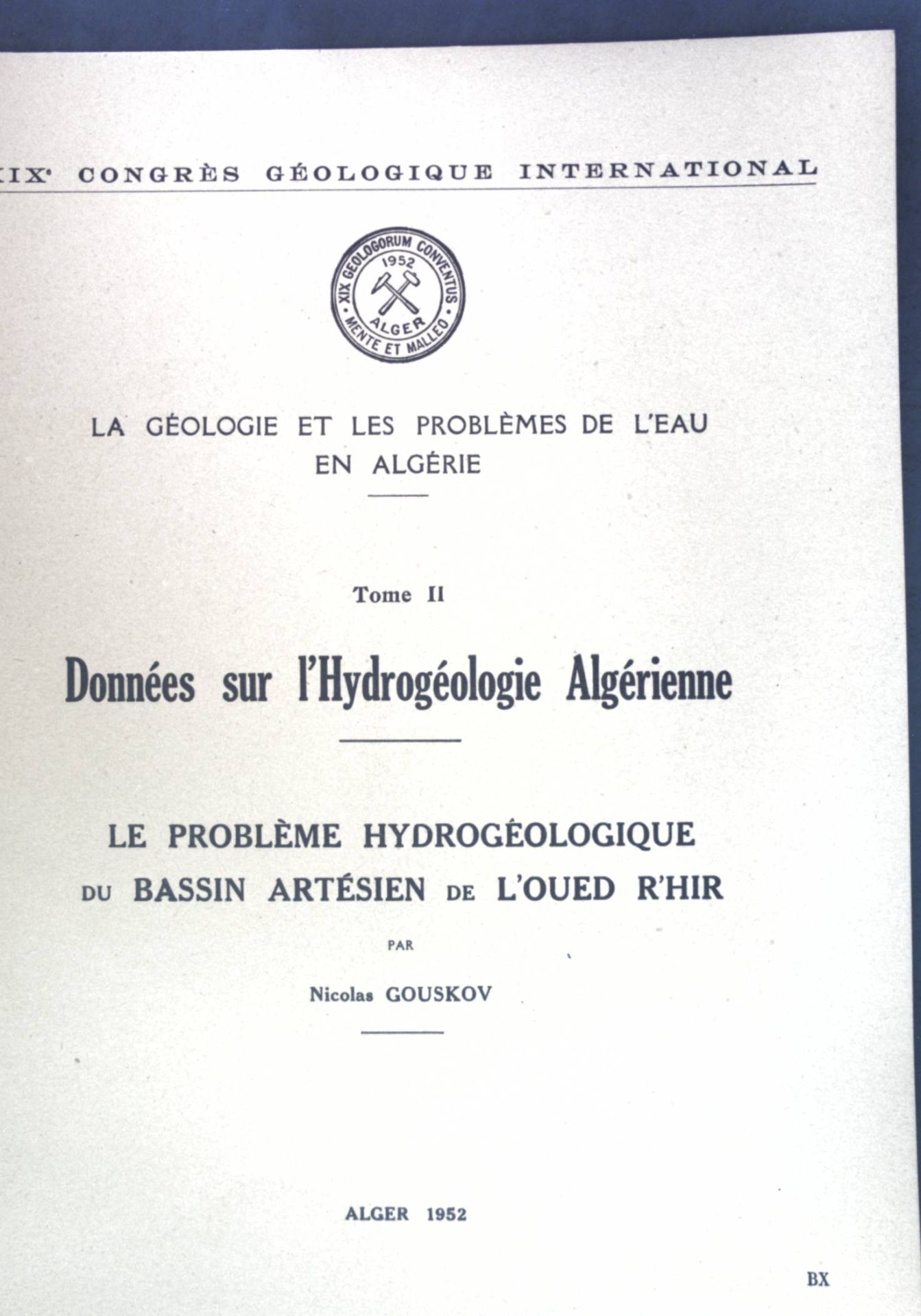 Données sur l'Hydrogéologie Algérienne: Le Problème Hydrogéologique du Bassin Artésien de L'Oued R'Hir