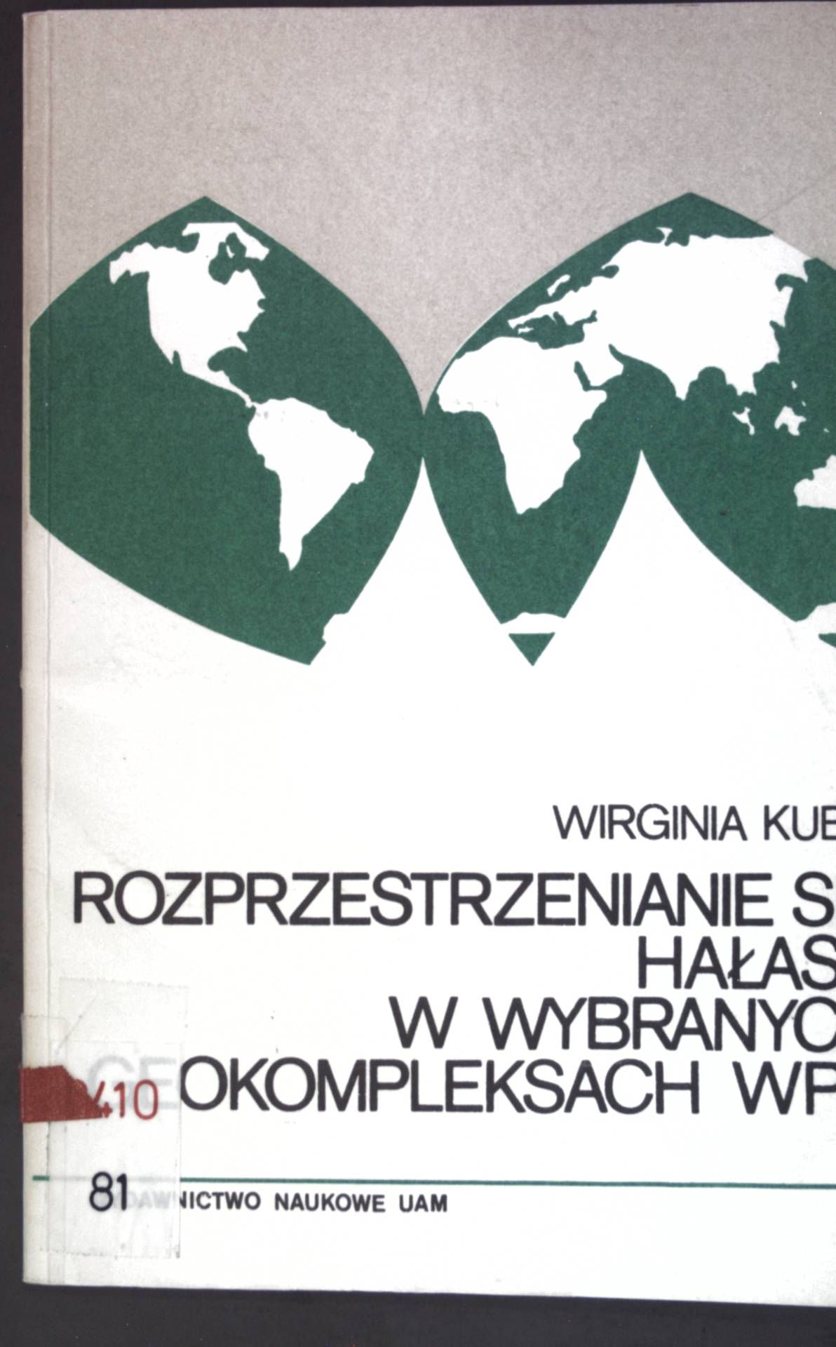 Rozprzestrzenianie sie halasu w wybranych geokompleksach wiekopolsdiego parku narodowego