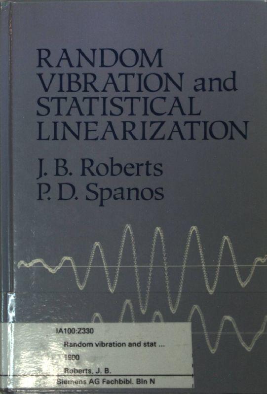 Random Vibration and Statistical Linearization