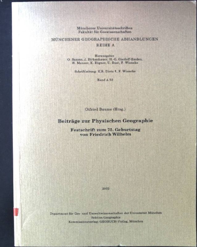 Beiträge zur physischen Geographie : Festschrift zum 75. Geburtstag von Friedrich Wilhelm