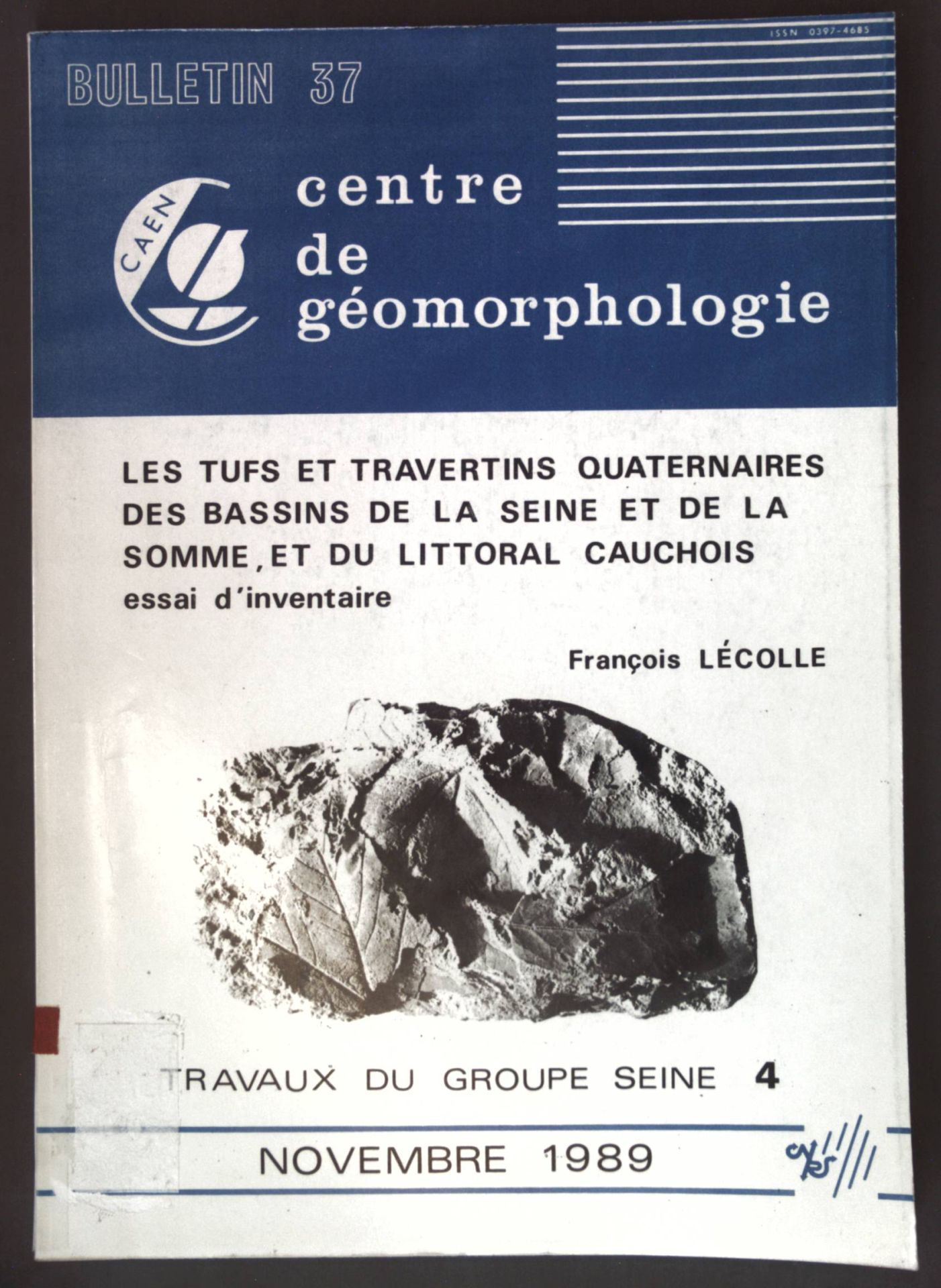 Les tufs et travertins quaternaires des bassins de la Seine et de la Somme, et du littoral cauchois - esai d'inventaire