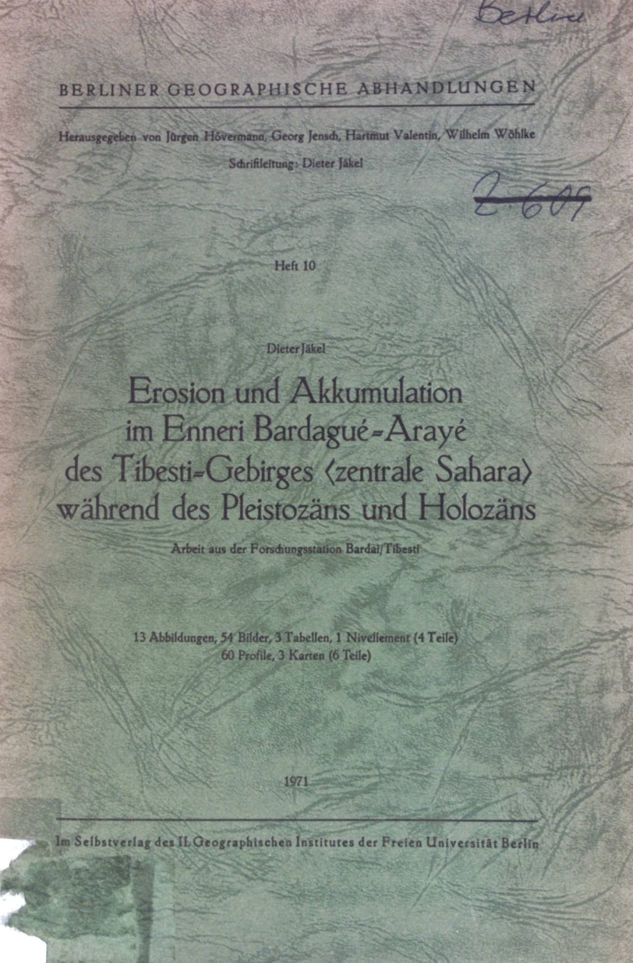 Erosion und Akkumulation im Enneri Bardagué-Arayé des Tibesti-Gebirges (zentrale Sahara) während des Pleistozäns und Holozäns