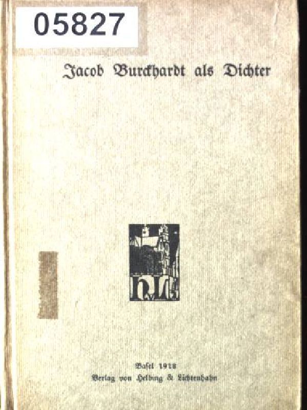 Jacob Burckhardt als Dichter