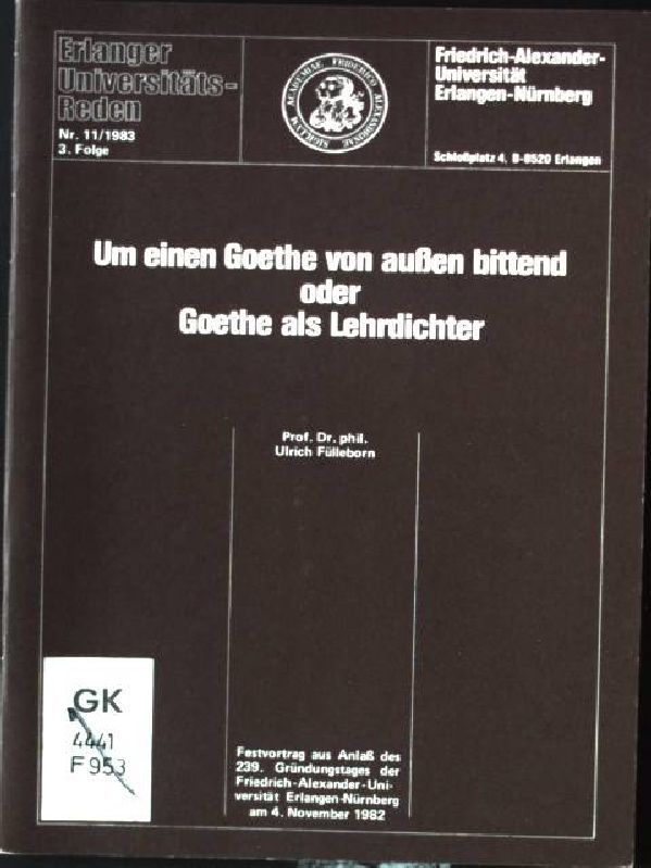 Um einen Goethe von außen bittend oder Goethe als Lehrdichter