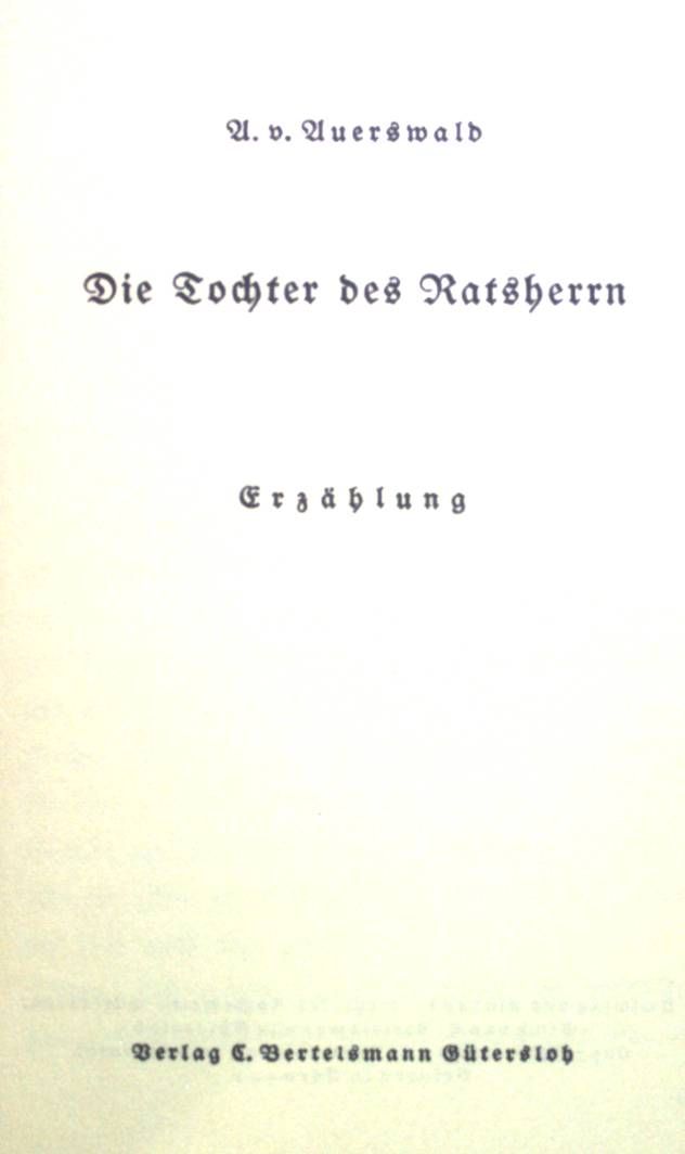 Die Tochter des Ratsherrn: Erzählung