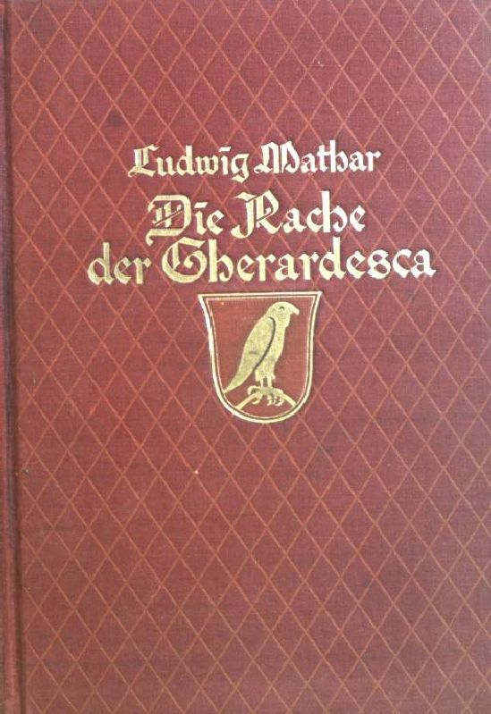 Die Rache der Gherardesca - Roman aus Sardiniens Heldenzeit