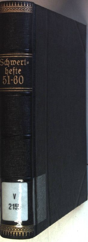 Schwerthefte: Sammlung spannender Erzählungen, Abenteuer und Reisen Nr.51 - 60 (10 Hefte gebunden in einem Band)
