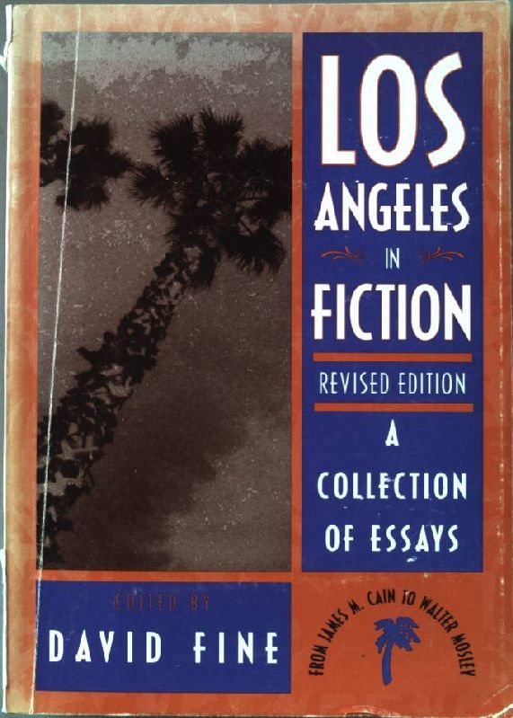 Los Angeles in Fiction: A Collection of Essays
