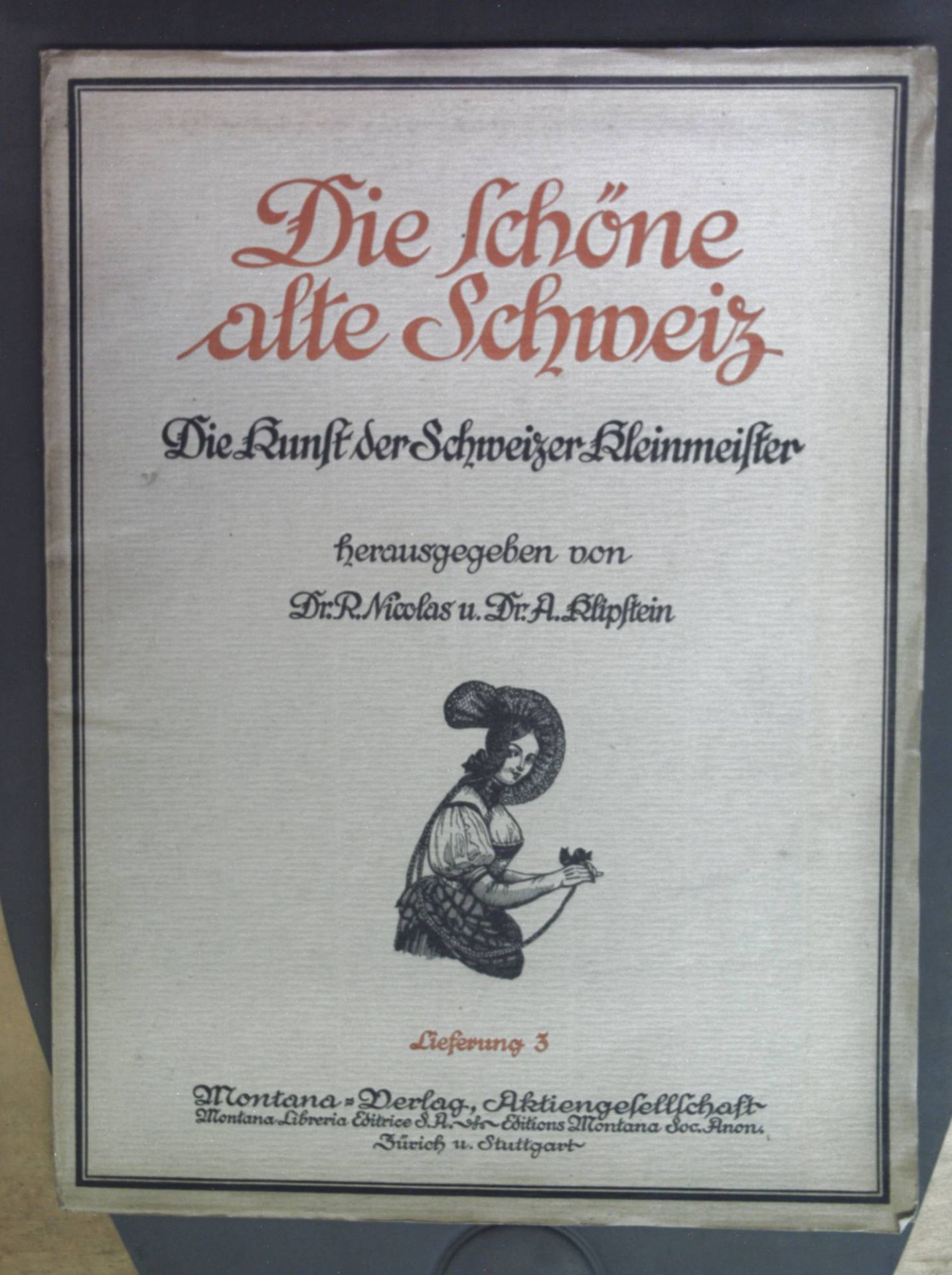 Die Schöne alte Schweiz - Die Kunst der Schweizer Klenmeister