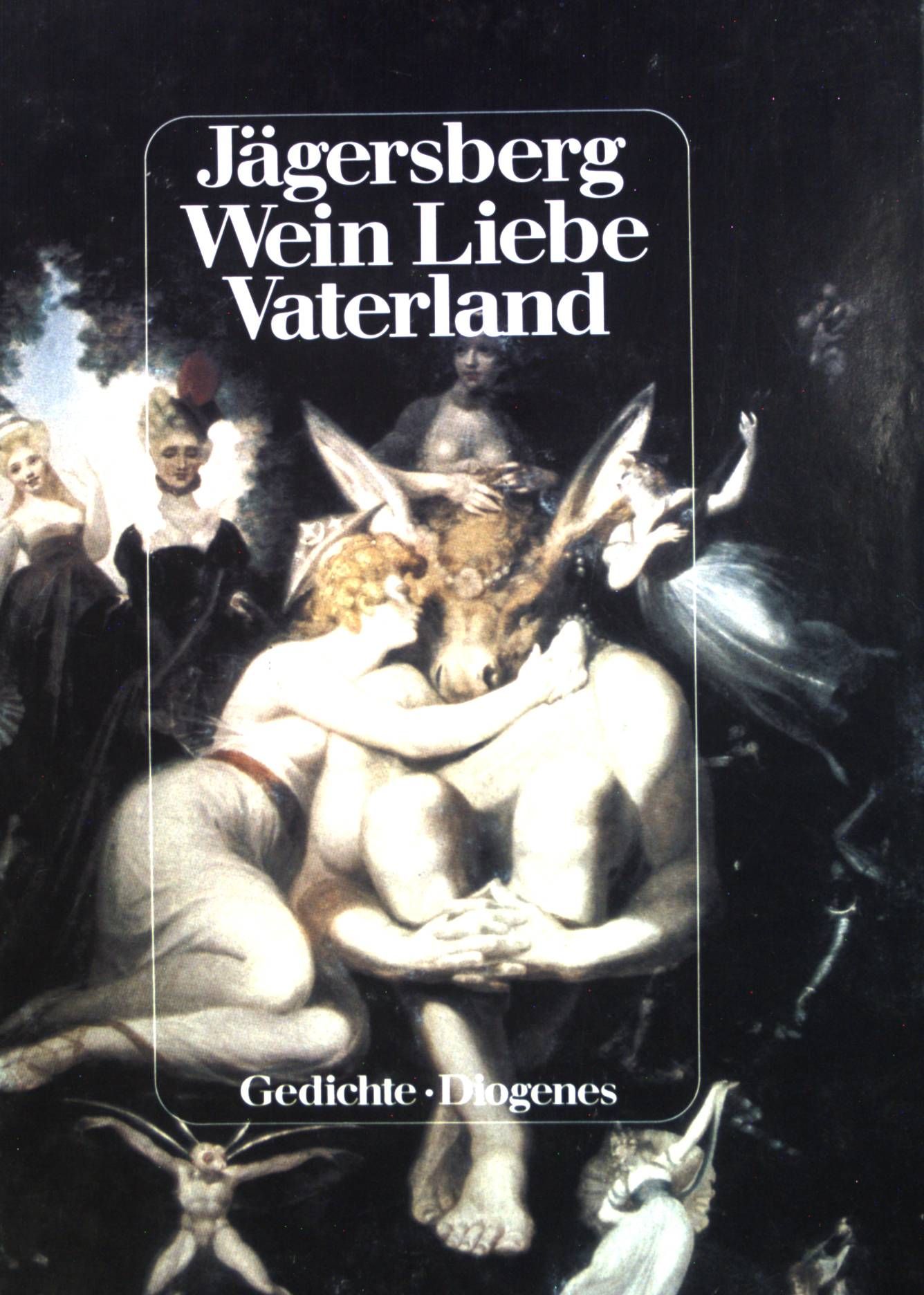 Wein, Liebe , Vaterland: Gedichte