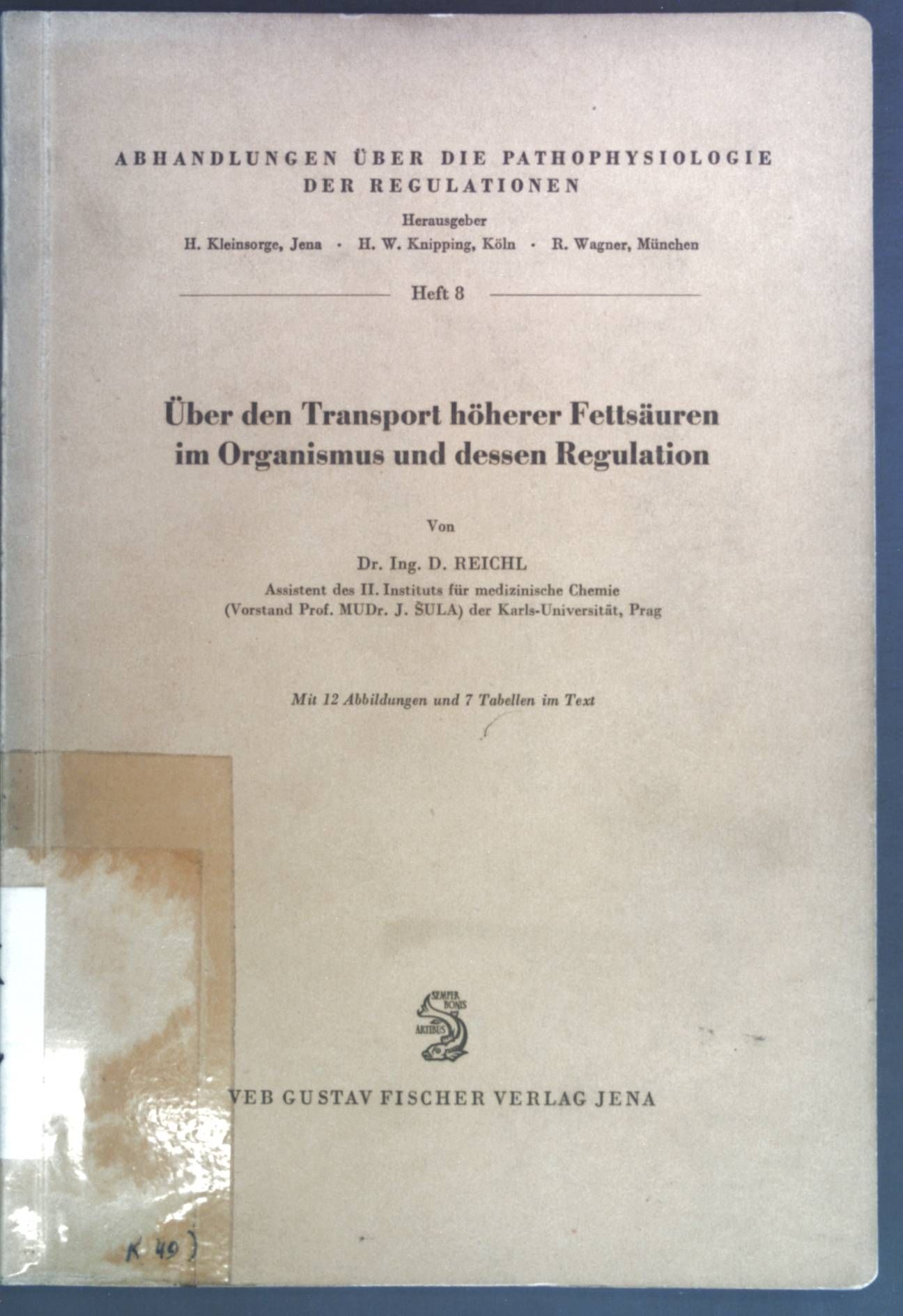 Über den Transport höherer Fettsäuren im Organismus und dessen Regulation