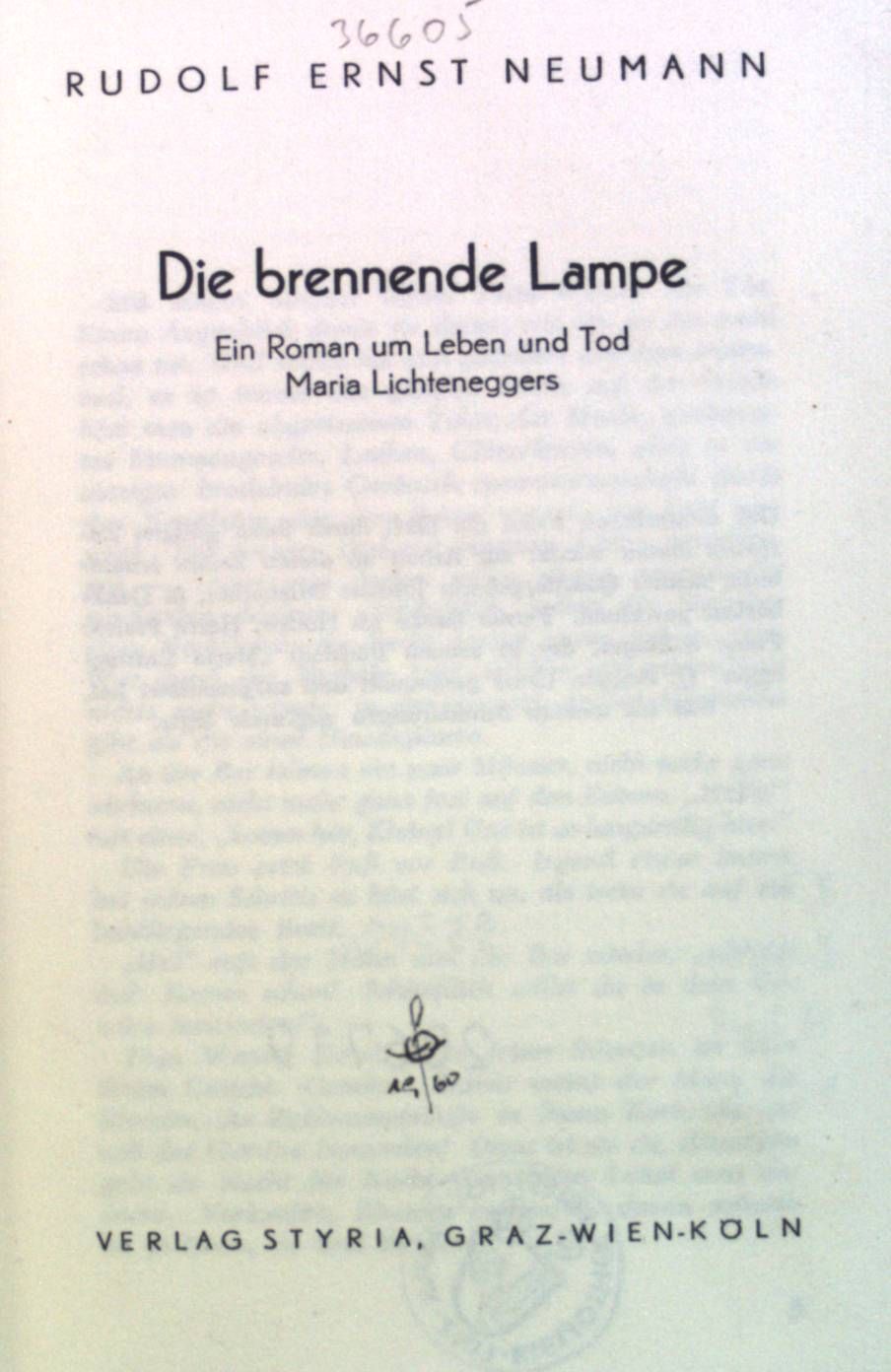 Die brennende Lampe: Ein Roman um Leben und Tod Maria Lichteneggers