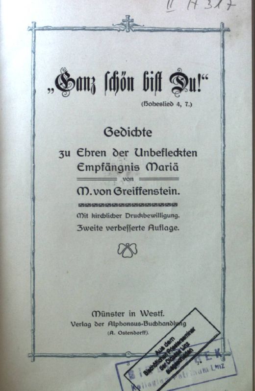 Ganz schön bist Du! Gedichte zu Ehren der unbeflekten Empfängnis Mariä