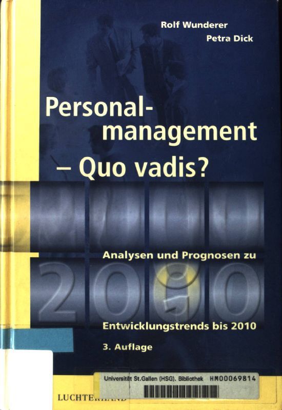 Personalmanagement - quo vadis? : Analysen und Prognosen zu Entwicklungstrends bis 2010