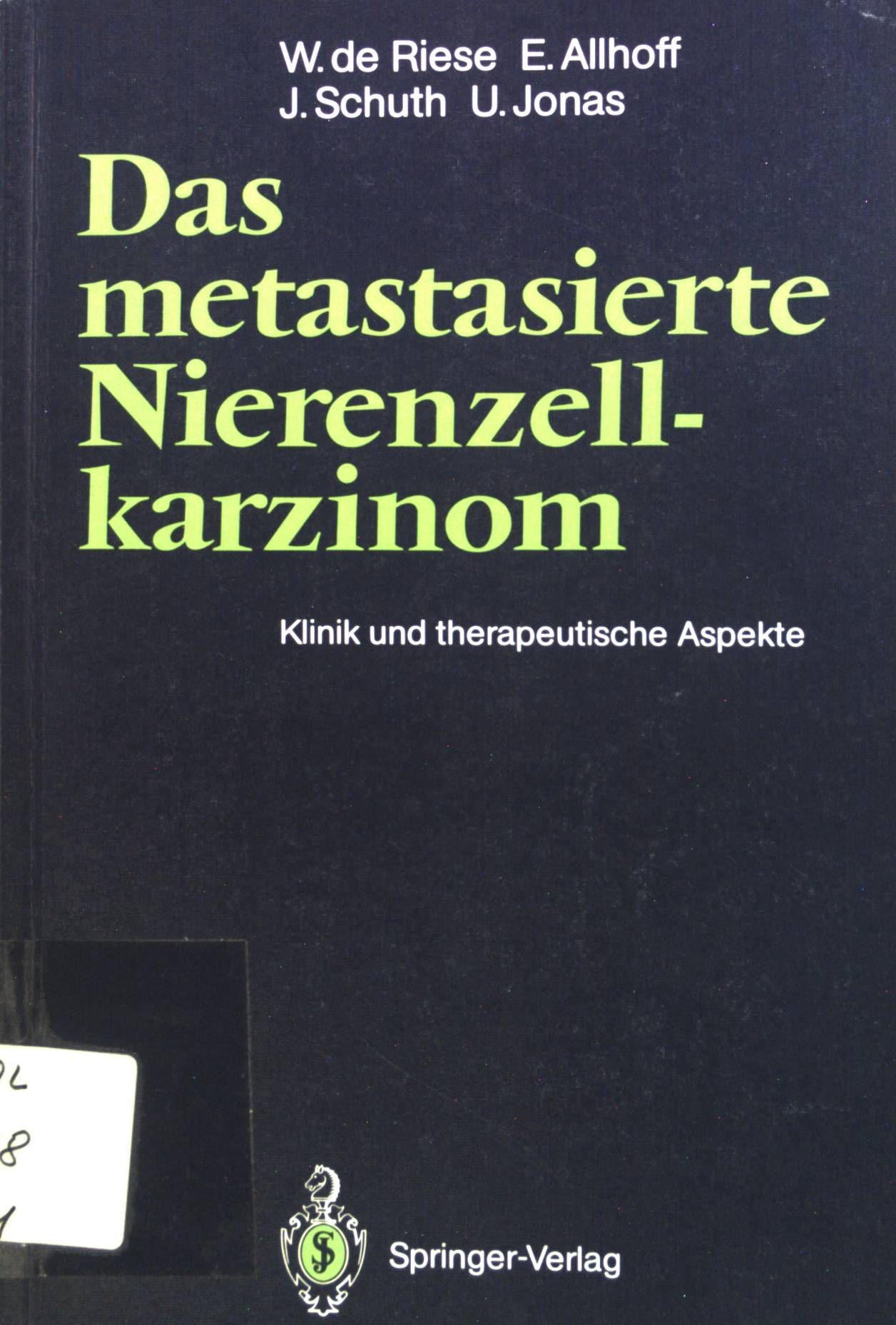Das metastasierte Nierenzellkarzinom : Klinik und therapeutische Aspekte