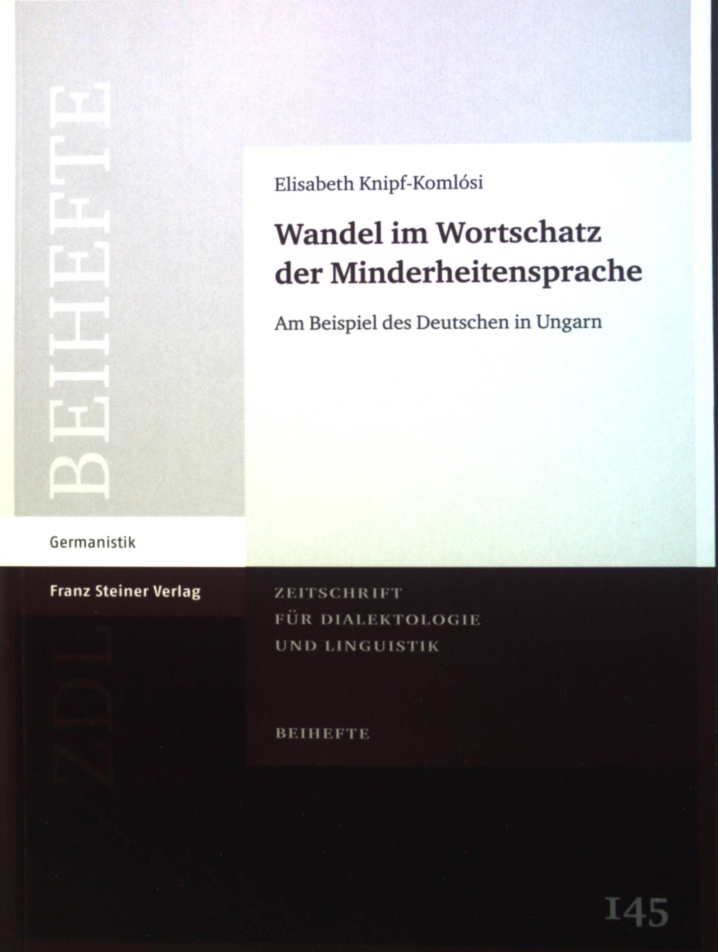 Wandel im Wortschatz der Minderheitensprache : am Beispiel des Deutschen in Ungarn