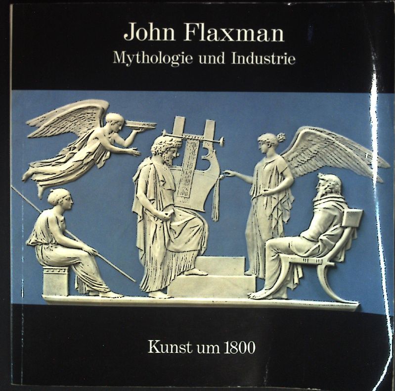 John Flaxmann: Mythologie und Industrie