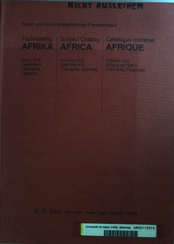 Fachkatalog Afrika: BAND 10/2: Ostafrika II (Tanzania, Uganda)/ Subject Catalog Africa: East Africa II/ Catalogue-matières Afrique: Afrique de l'Est II