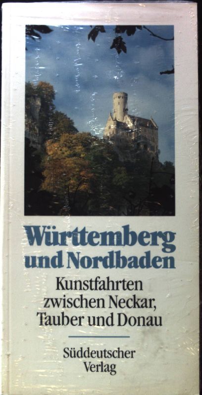Württemberg und Nordbaden : Kunstfahrten zwischen Neckar, Tauber und Donau