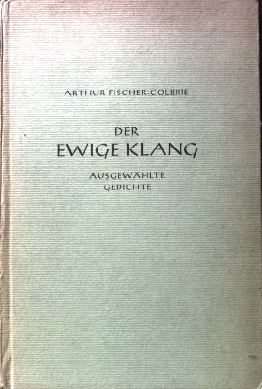Der ewige Klang : Ausgew. Gedichte