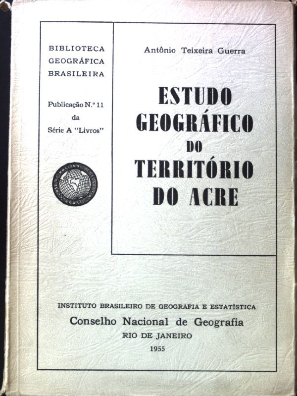 Estudo Geografico do Territorio do Acre,