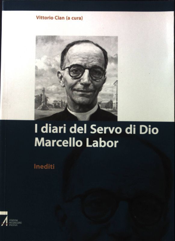 I diari del servo di Dio Marcello Labor. Inediti