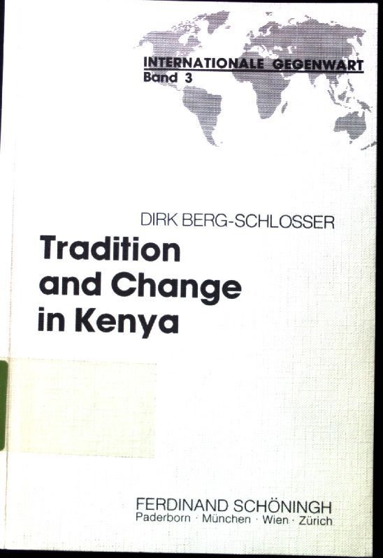 Tradition and change in Kenya : a comparative analysis of 7 major ethn. groups
