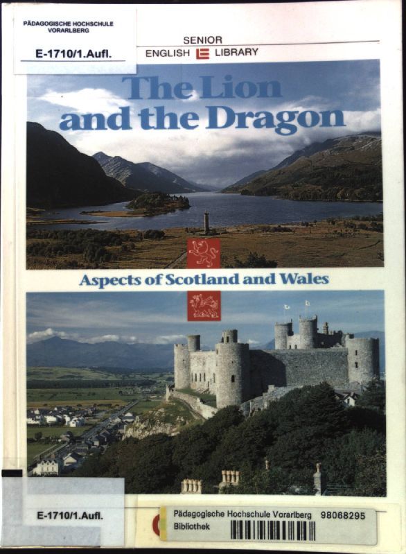 The Lion and the Dragon: Aspects of Scotland and Wales. Schülerheft