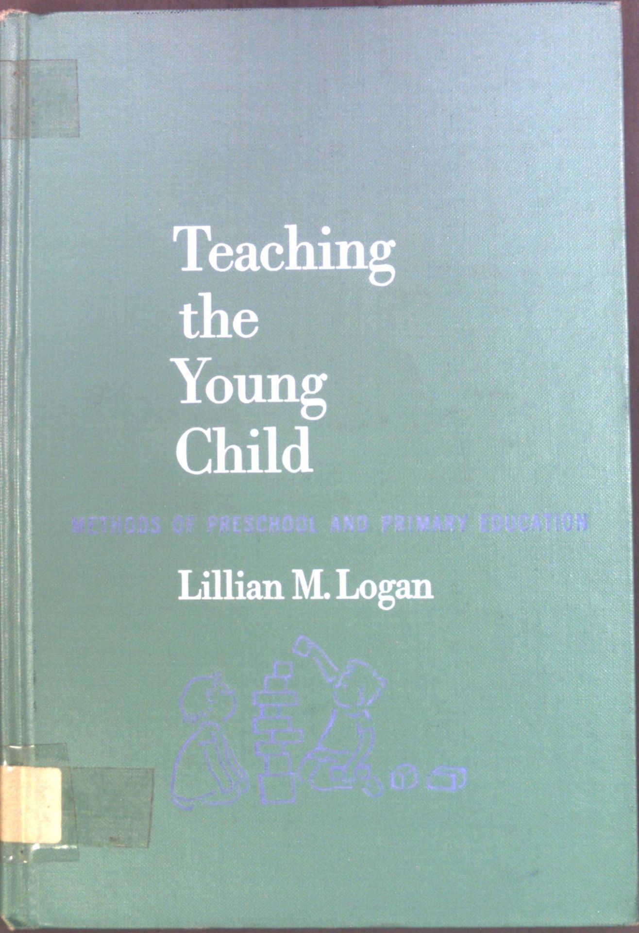 Teaching the Young Child. Methods of Preschool and Primary Education