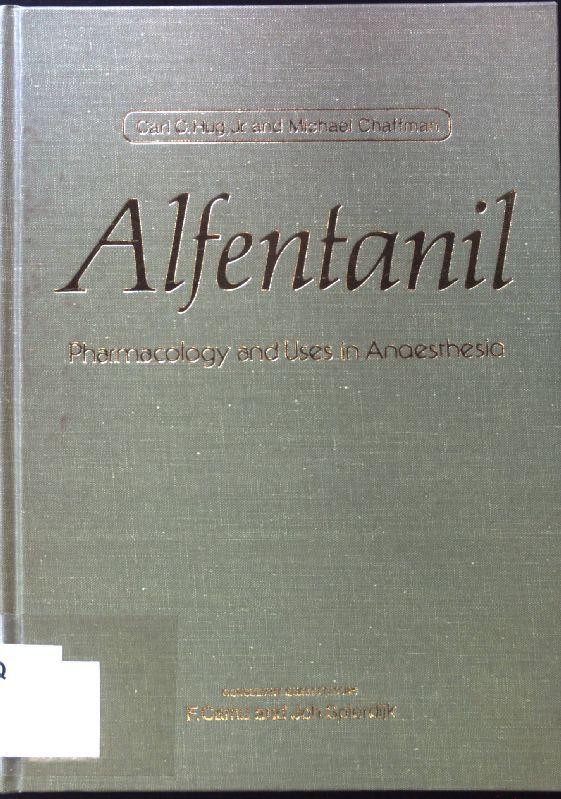 Alfentanil: Pharmacology and Uses in Anaesthesia