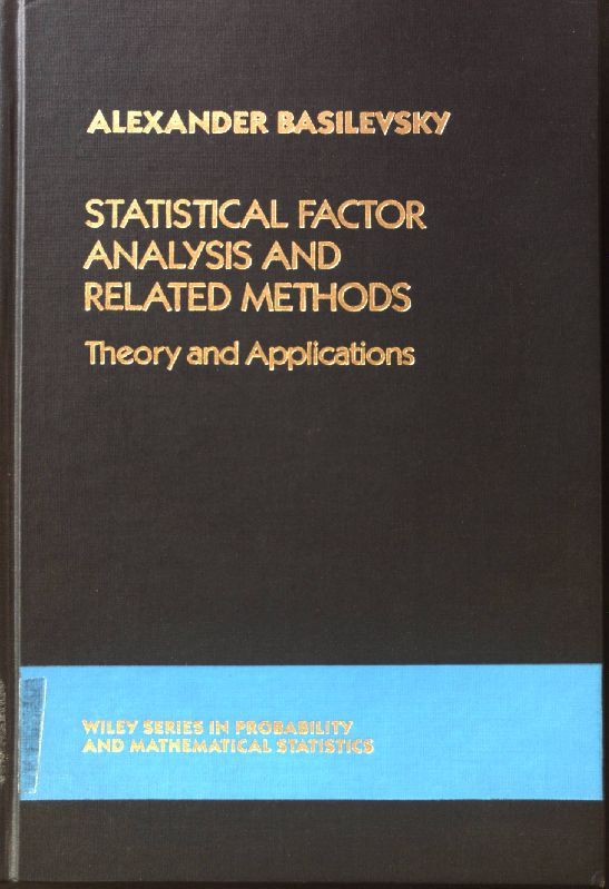 Statistical Factor Analysis and Related Methods. Theory and Applications