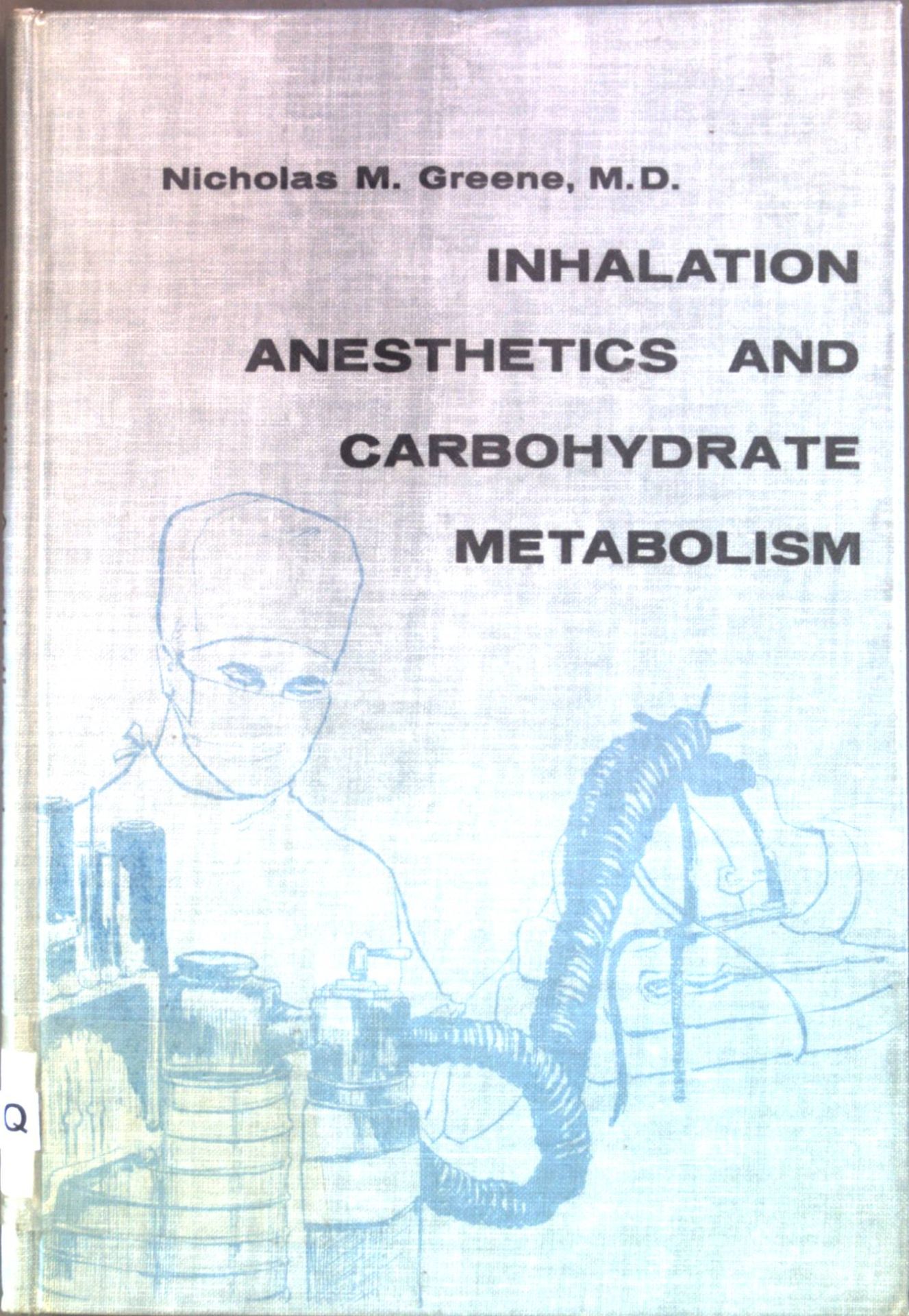 Inhalation Anesthetics and Carbohydrate Metabolism