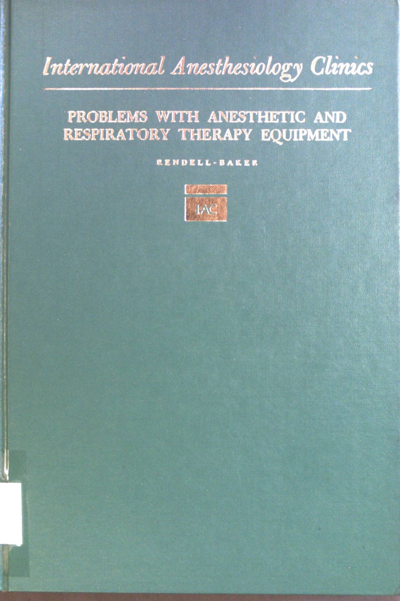 Problems with Anesthetic and Respiratory Therapy Equipment