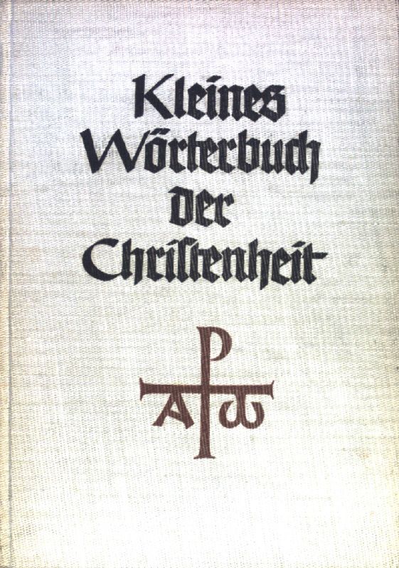 Kleines Wörterbuch der Christenheit